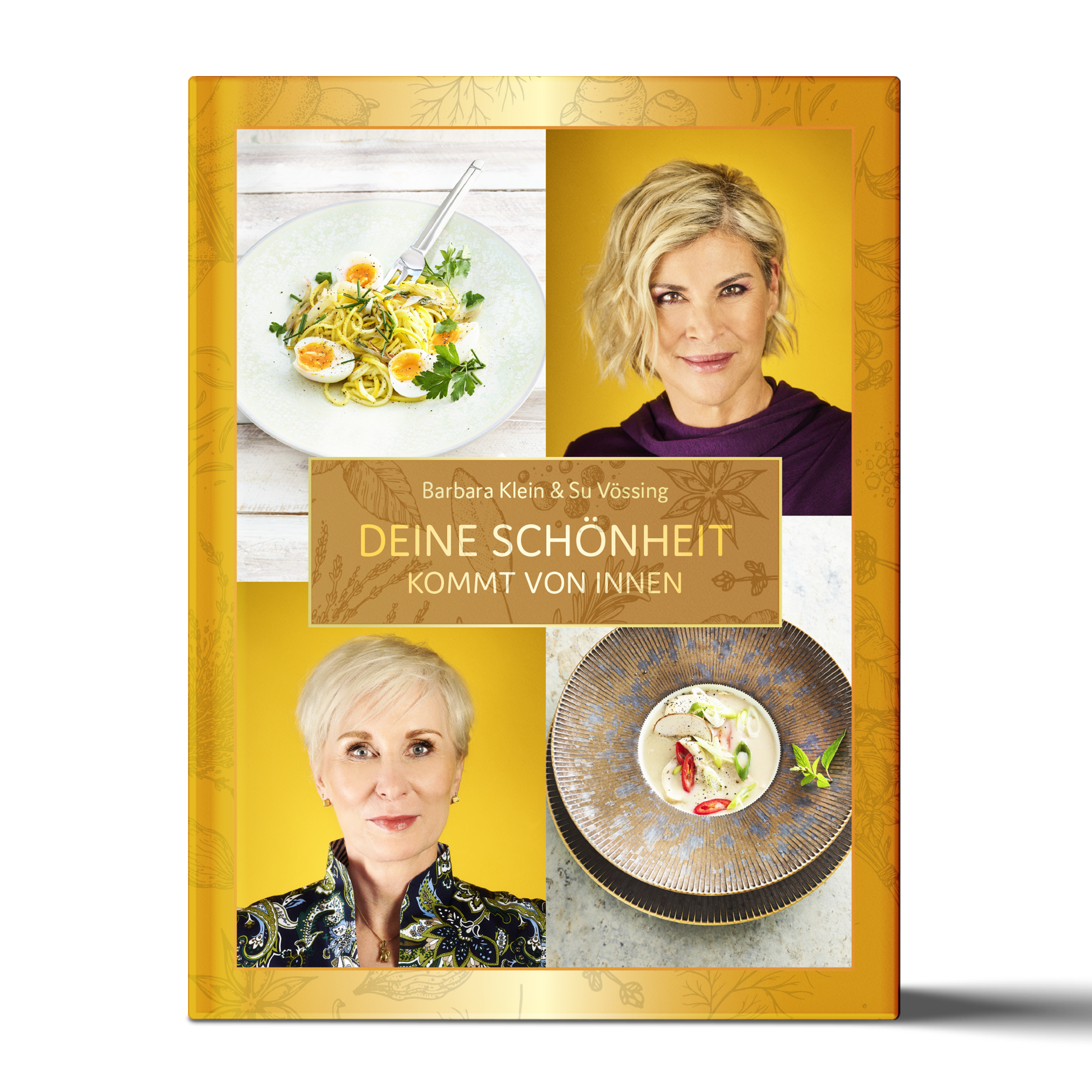 Kochbuch „DEINE SCHÖNHEIT KOMMT VON INNEN“ von Barbara Klein und Su Vössing